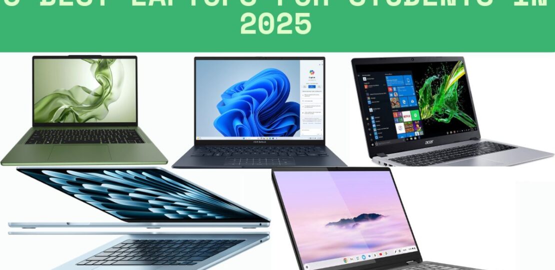 5 Best Laptops for Students in 2025